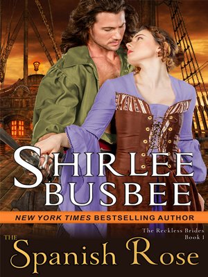 cover image of The Spanish Rose (The Reckless Brides, Book 1)